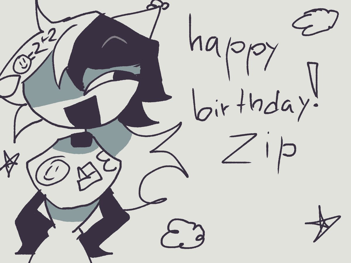 HAPPY BIRTHDAY ZIP!!! I hope you have a great time, God bless you