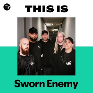 Sworn Enemy | Spotify