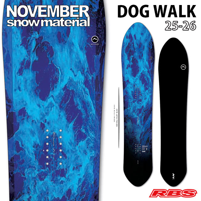 NOVEMBER 25-26 DOGWALK 154 スノーボード 日本正規品 予約商品RBS