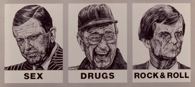 Sex, Drugs, Rock & Roll | Robbie Conal's Art Attack
