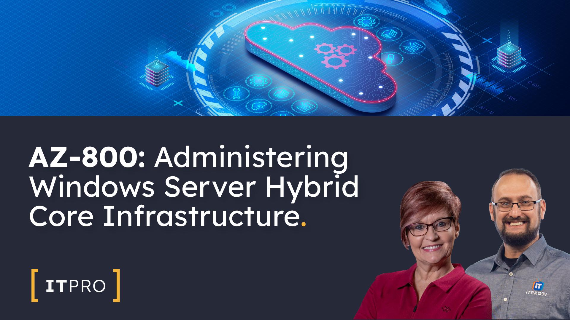 AZ-800: Administering Windows Server Hybrid Core Infrastructure