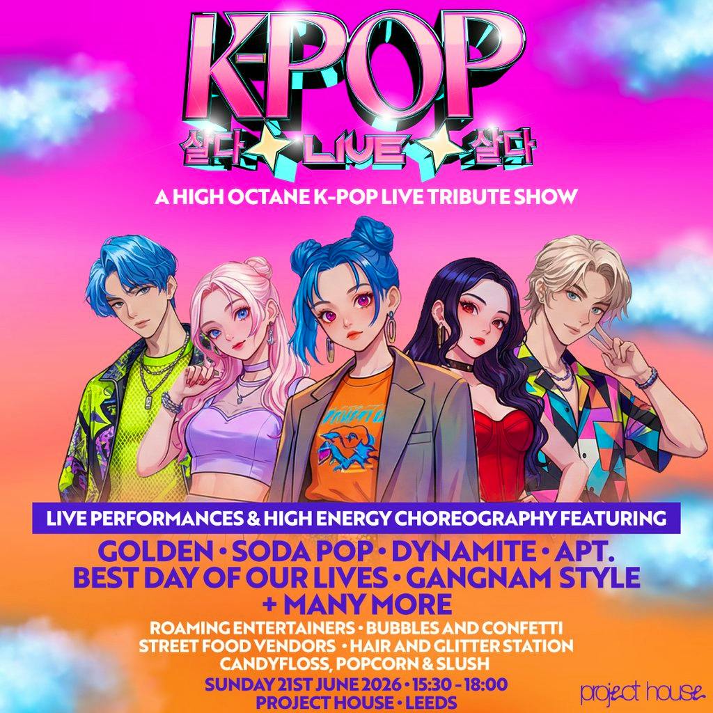 Tickets: K-POP Live | Project House, Leeds | Project House Leeds