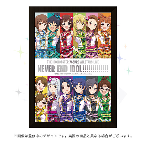 THE IDOLM@STER 765PRO ALLSTARS LIVE ～NEVER END IDOL