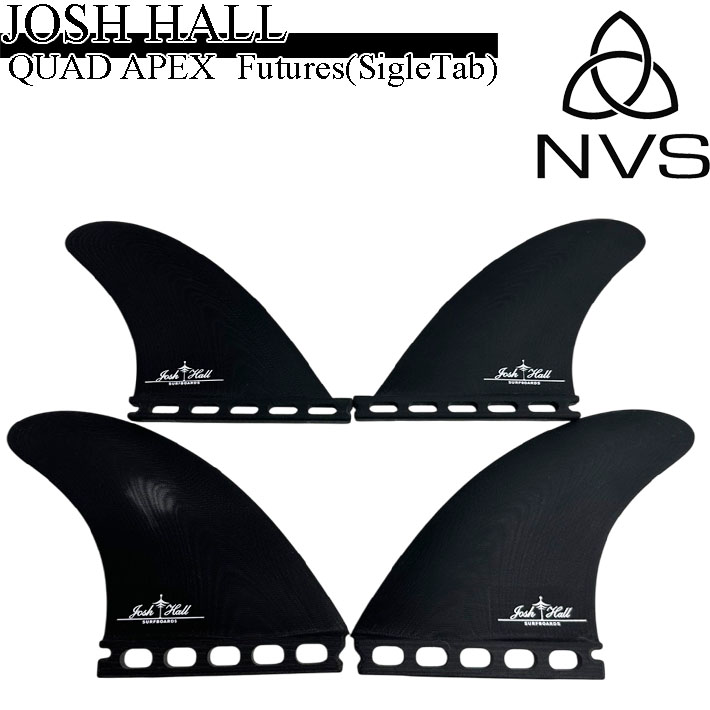NVS SURF FINS NVSフィン JOSH HALL QUAD Fin Single Tab ジョシュ