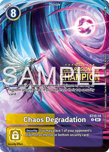 Chaos Degradation [Regionals Champion Foil] #ST10-14 Prices