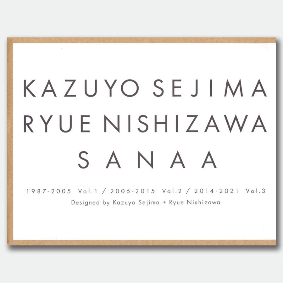 KAZUYO SEJIMA RYUE NISHIZAWA SANAA 1987-2005 Vol. 1 / 2005-2015