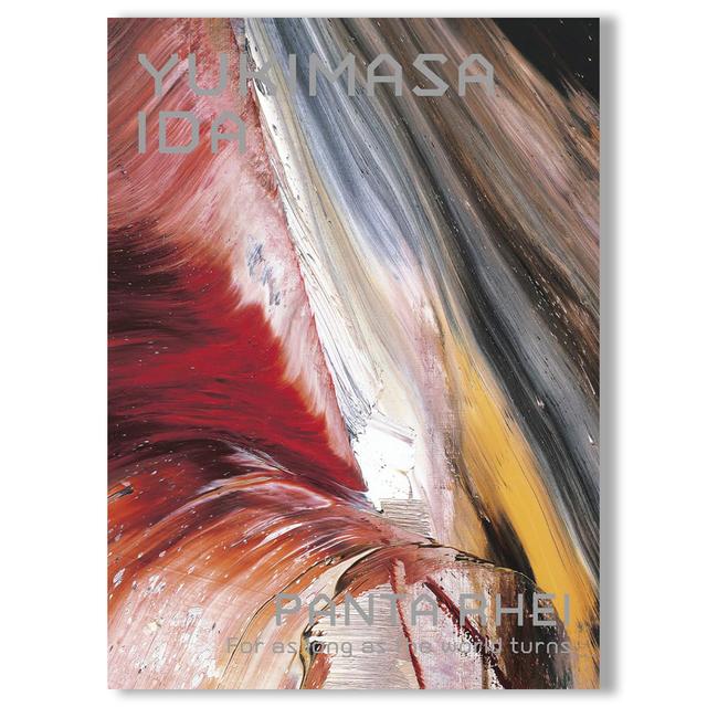 YUKIMASA IDA PANTA RHEI:For as long as the world turns 井田幸昌