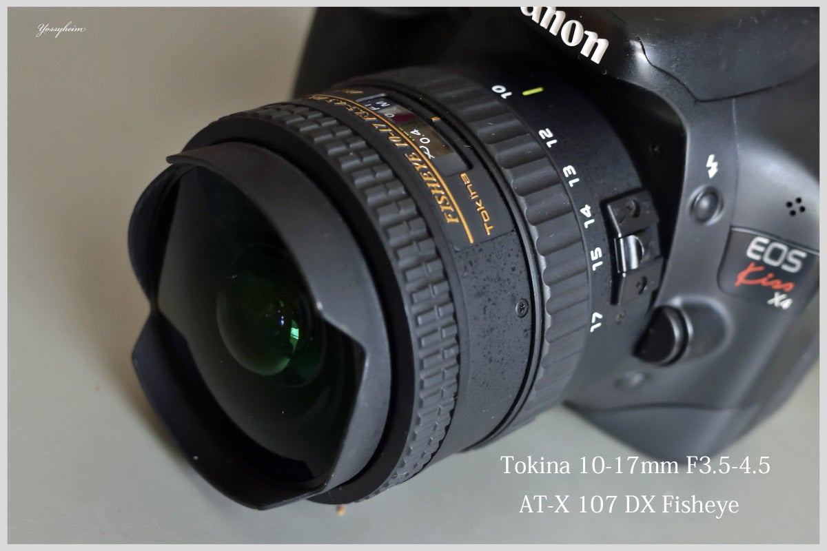 トキナー「AT-X 107 DX Fisheye 10-17mm F3.5-4.5」ちょっと作例