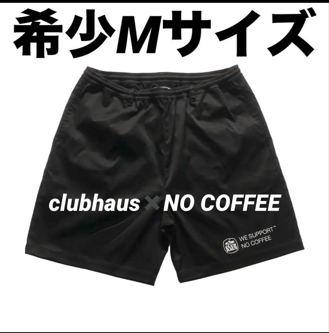 新品！NO COFFEE × CLUBHAUS ショートパンツ 黒 Mサイズ NO COFFEE NYLON SHORT PANTS | NO COFFEE
