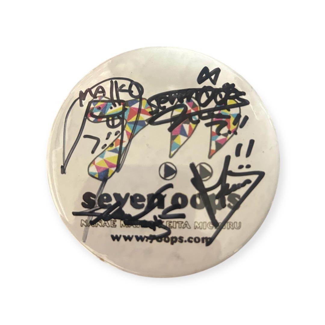 7!! （現 seven oops） 4人直筆サイン 缶バッジ 非売品