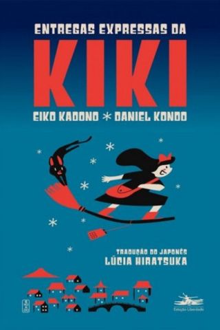 Entregas expressas da Kiki - Daniel Kondo, Lúcia Hiratsuka